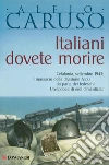 Italiani dovete morire. E-book. Formato EPUB ebook di Alfio Caruso