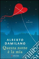 Questa notte è la mia. E-book. Formato EPUB ebook