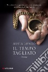 Il tempo tagliato. E-book. Formato EPUB ebook