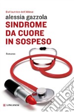 Sindrome da cuore in sospeso: La serie dell'allieva. E-book. Formato EPUB ebook