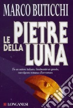 Le pietre della luna: Le avventure di Oswald Breil e Sara Terracini. E-book. Formato EPUB ebook