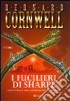 I fucilieri di Sharpe: Le avventure di Richard Sharpe. E-book. Formato EPUB ebook di Bernard Cornwell