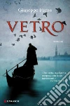 Vetro. E-book. Formato EPUB ebook di Giuseppe Furno