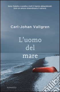 L' uomo del mare. E-book. Formato PDF ebook di Carl-Johan Vallgren