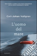 L' uomo del mare. E-book. Formato PDF ebook