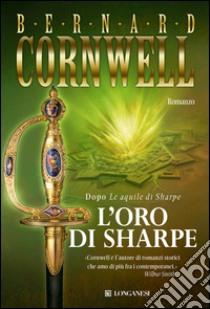 L'oro di Sharpe: Le avventure di Richard Sharpe. E-book. Formato PDF ebook di Bernard Cornwell