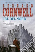 I re del nord: Le storie dei re sassoni. E-book. Formato EPUB ebook