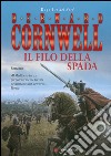 Il filo della spada: Le storie dei re sassoni. E-book. Formato PDF ebook