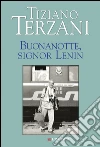 Buonanotte, signor Lenin. E-book. Formato PDF ebook di Tiziano Terzani