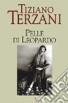 Pelle di leopardo-Giai Phong! La liberazione di Saigon. E-book. Formato PDF ebook di Tiziano Terzani