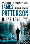 Il rapitore: Un caso di Michael Bennett, negoziatore NYPD. E-book. Formato EPUB ebook