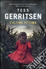 L'ultima vittima: Un caso per Jane Rizzoli e Maura Isles. E-book. Formato EPUB ebook