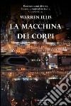 La macchina dei corpi. E-book. Formato EPUB ebook di Warren Ellis