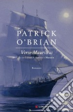 Verso Mauritius: Un'avventura di Jack Aubrey e Stephen Maturin - Master & Commander. E-book. Formato EPUB ebook