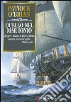 Duello nel mar Ionio: Un'avventura di Jack Aubrey e Stephen Maturin - Master & Commander. E-book. Formato EPUB ebook
