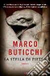 La stella di pietra: Le avventure di Oswald Breil e Sara Terracini. E-book. Formato PDF ebook di Marco Buticchi