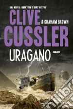 Uragano: NUMA files - Le avventure di Kurt Austin e Joe Zavala. E-book. Formato EPUB ebook