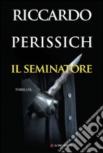 Il seminatore. E-book. Formato PDF ebook