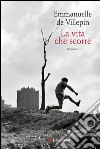 La vita che scorre. E-book. Formato EPUB ebook