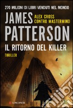 Il ritorno del killer: Un caso di Alex Cross. E-book. Formato EPUB ebook