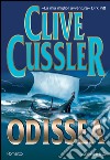 Odissea: Avventure di Dirk Pitt. E-book. Formato PDF ebook di Clive Cussler