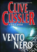 Vento nero: Avventure di Dirk Pitt. E-book. Formato EPUB ebook