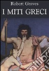 I miti greci. E-book. Formato EPUB ebook