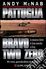 Pattuglia Bravo two zero. E-book. Formato EPUB ebook