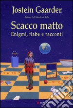 Scacco matto. Enigmi, fiabe e racconti. E-book. Formato EPUB ebook