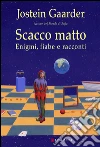 Scacco matto. Enigmi, fiabe e racconti. E-book. Formato EPUB ebook