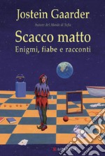 Scacco matto. Enigmi, fiabe e racconti. E-book. Formato PDF ebook