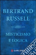 Misticismo e logica. E-book. Formato EPUB