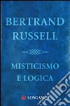 Misticismo e logica. E-book. Formato EPUB ebook
