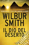 Il dio del deserto: Il ciclo egizio. E-book. Formato EPUB ebook