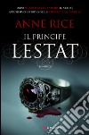 Il principe Lestat. Le cronache dei vampiri. E-book. Formato PDF ebook