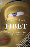 Tibet: Storia di un popolo e di una nazione. E-book. Formato PDF ebook