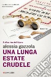 Una lunga estate crudele: La serie dell'allieva. E-book. Formato PDF ebook