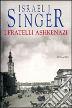 I fratelli Ashkenazi. E-book. Formato EPUB ebook