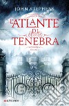 L'atlante di tenebra. E-book. Formato PDF ebook di John Stephens