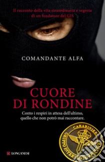 Cuore Di Rondine E Book Formato Pdf Comandante Alfa Unilibro