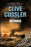 Intrigo: Una nuova avventura di Isaac Bell. E-book. Formato PDF ebook di Clive Cussler