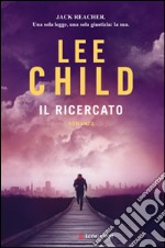 Il ricercato: Le avventure di Jack Reacher. E-book. Formato EPUB ebook