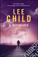 Il ricercato: Le avventure di Jack Reacher. E-book. Formato PDF ebook