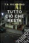 Tutto ciò che resta. E-book. Formato EPUB ebook