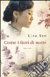 Come i fiori di notte. E-book. Formato EPUB ebook