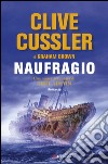 Naufragio: NUMA files - Le avventure di Kurt Austin e Joe Zavala. E-book. Formato EPUB ebook
