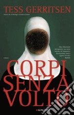 Corpi senza volto: Un caso per Jane Rizzoli e Maura Isles. E-book. Formato EPUB ebook