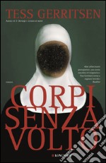 Corpi senza volto: Un caso per Jane Rizzoli e Maura Isles. E-book. Formato PDF ebook