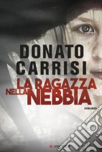 La ragazza nella nebbia. E-book. Formato EPUB ebook