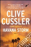 Havana Storm: Avventure di Dirk Pitt. E-book. Formato EPUB ebook